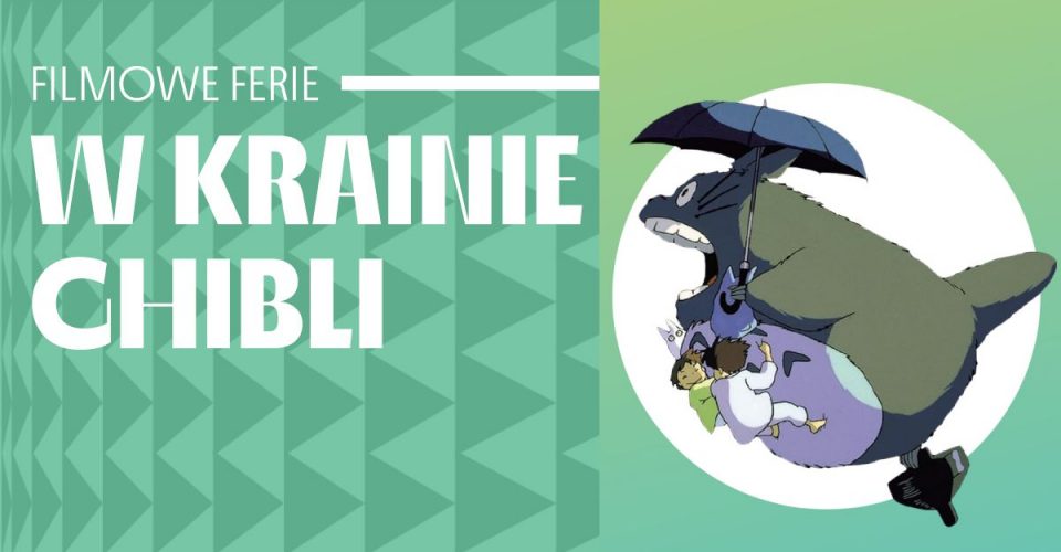 Filmowe ferie w krainie Ghibli w Klubie Delta