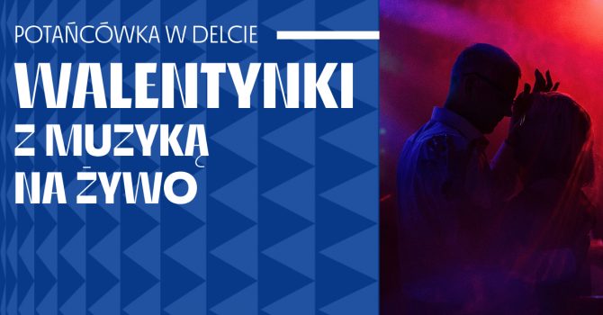 Walentynkowa potańcówka | Klub Delta | Szczecin