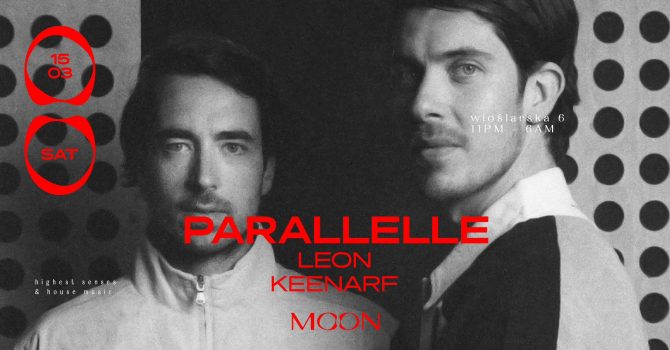 MOON PRESENTS: PARALLELLE | Warszawa