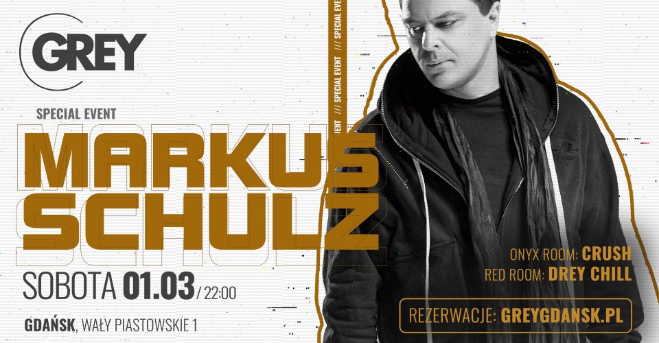 MARKUS SCHULZ | GREY GDAŃSK