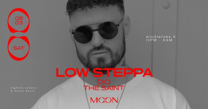 MOON PRESENTS: LOW STEPPA | Warszawa