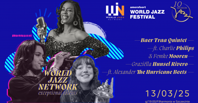 World Jazz Network - exceptional talents | Szczecin Jazz 2025