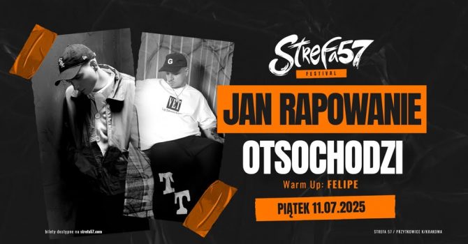 JAN RAPOWANIE & OTSOCHODZI | STREFA 57