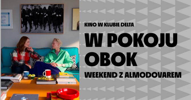 W pokoju obok | Weekend z Almodovarem | Szczecin