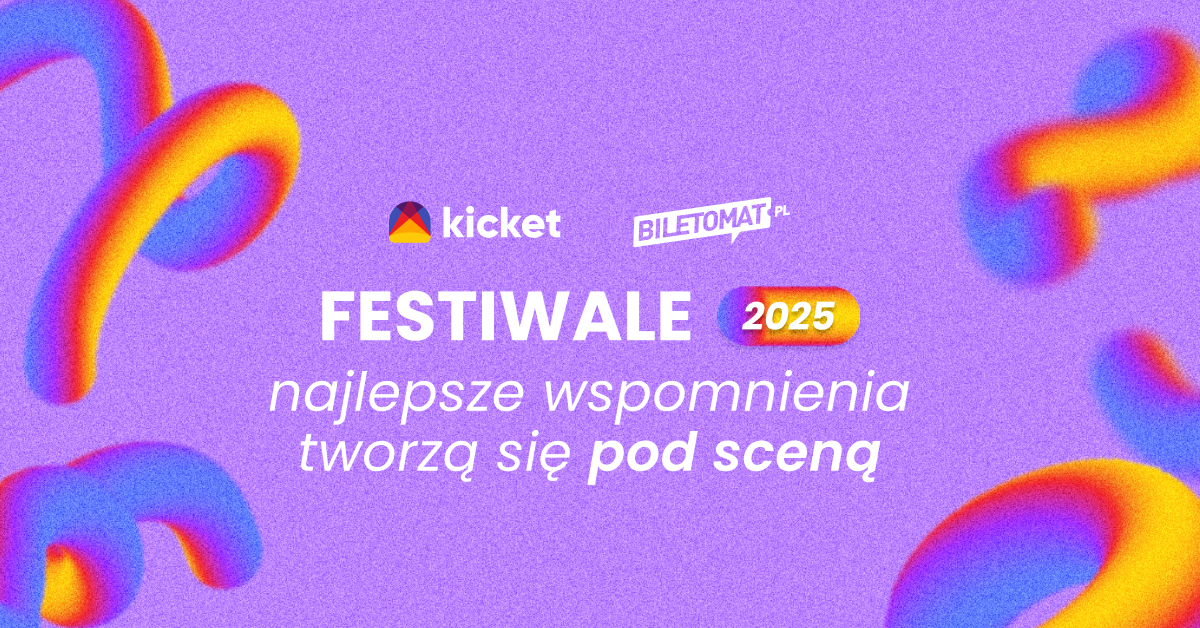 Festiwale 2025 – zebraliśmy najlepsze muzyczne imprezy tego lata