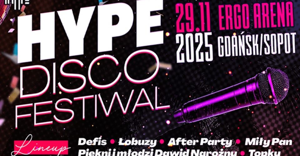 Festiwal Muzyki Disco 2025 - Hype Disco Festiwal