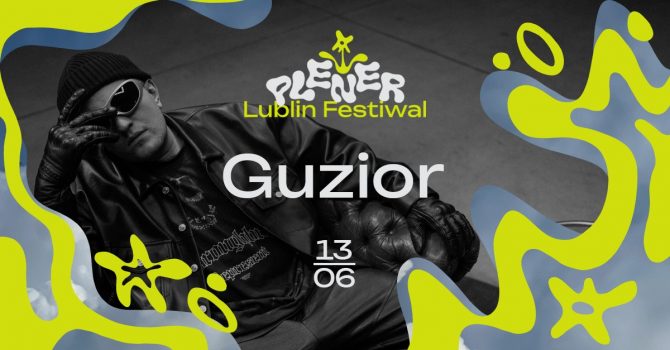 Guzior | Plener Lublin Festiwal