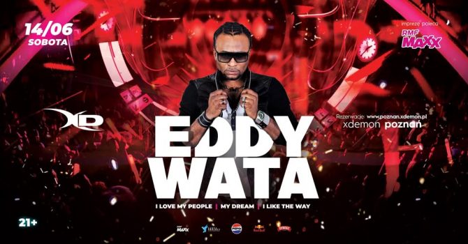 Eddy Wata 'I Love My People' | X-Demon Poznań