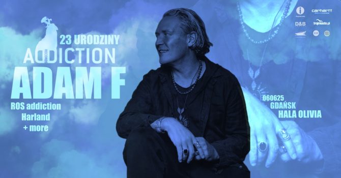 ADAM F I 23 URODZINY ADDICTION RECORDS