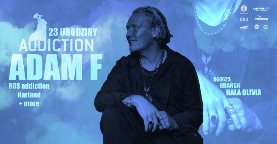 ADAM F I 23 URODZINY ADDICTION RECORDS
