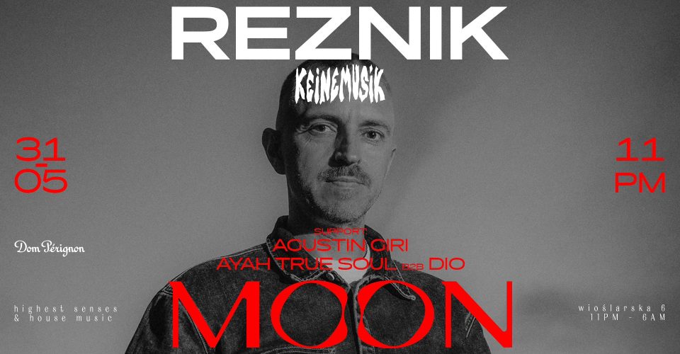 MOON PRESENTS: REZNIK / KEINEMUSIK