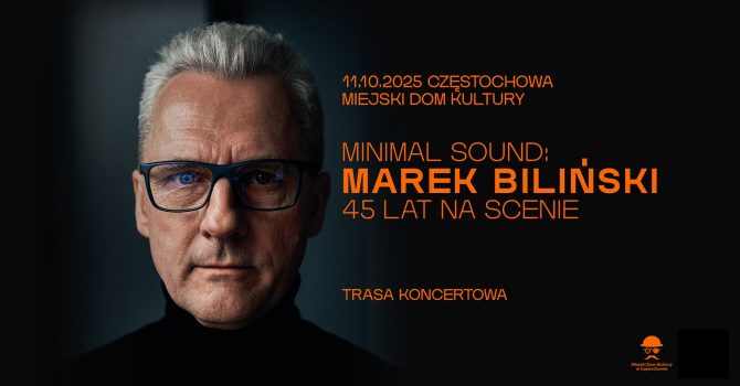 Minimal Sound: Marek Biliński - 45 lat na scenie | Częstochowa