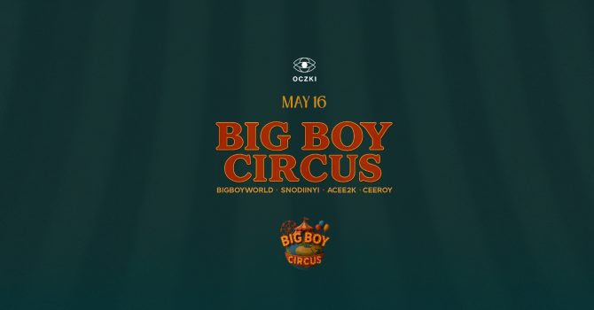 BigBoy Circus - an experience not a party