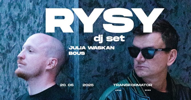 RYSY (dj set) | Wrocław