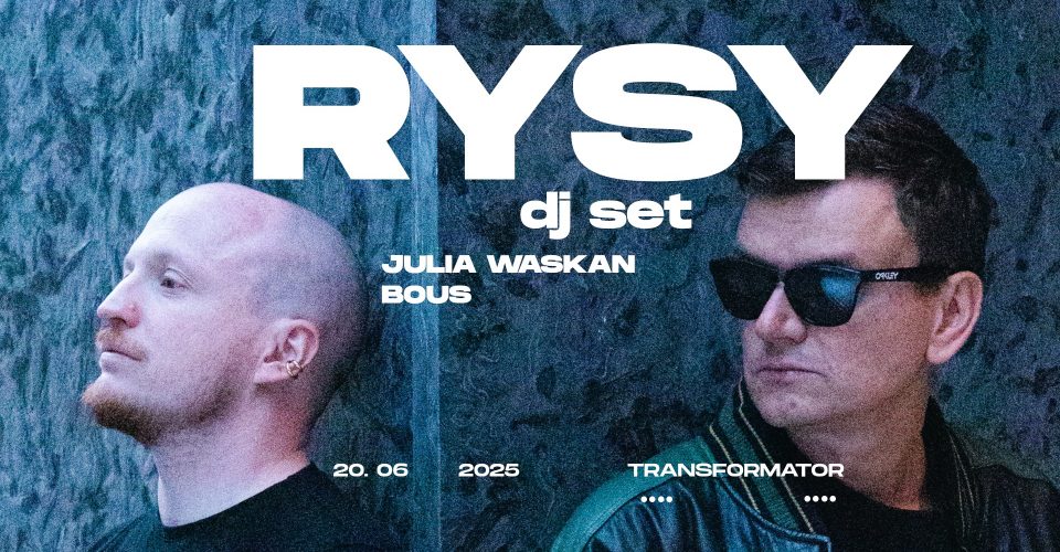 RYSY (dj set) | Wrocław