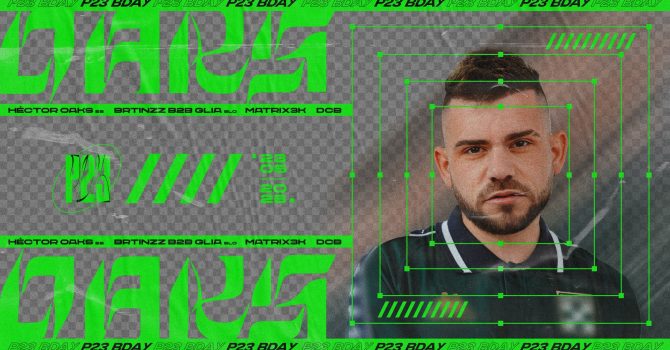 P23 BDAY: Héctor Oaks | Katowice