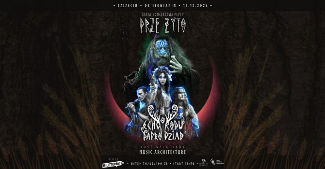 Echo Rodu / Paprodziad - Trasa Przeżyto | Szczecin