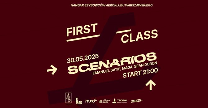 FIRST CLASS x SCENARIOS: Emanuel Satie, MAGA, Sean Doron | Aeroklub Warszawski