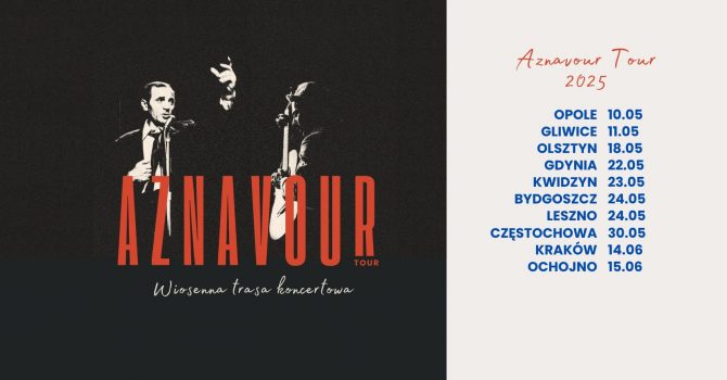 AZNAVOUR TOUR - Polsko-Francuski kabaret ku pamięci Charles'a Aznavoura