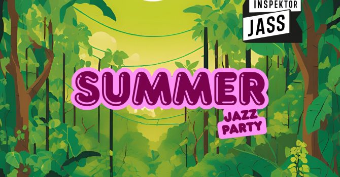 Inspektor Jass na tropie: Summer Jazz Party | Szczecin