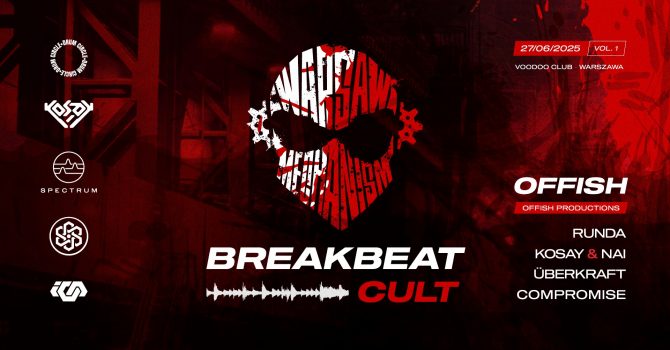 Warsaw Mechanism pres. BREAKBEAT CULT | Warszawa