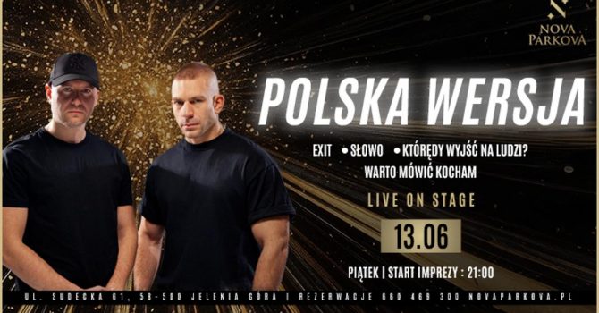 Polska Wersja – koncert | UWAGA ! - NOWY TERMIN - 23.08.2025