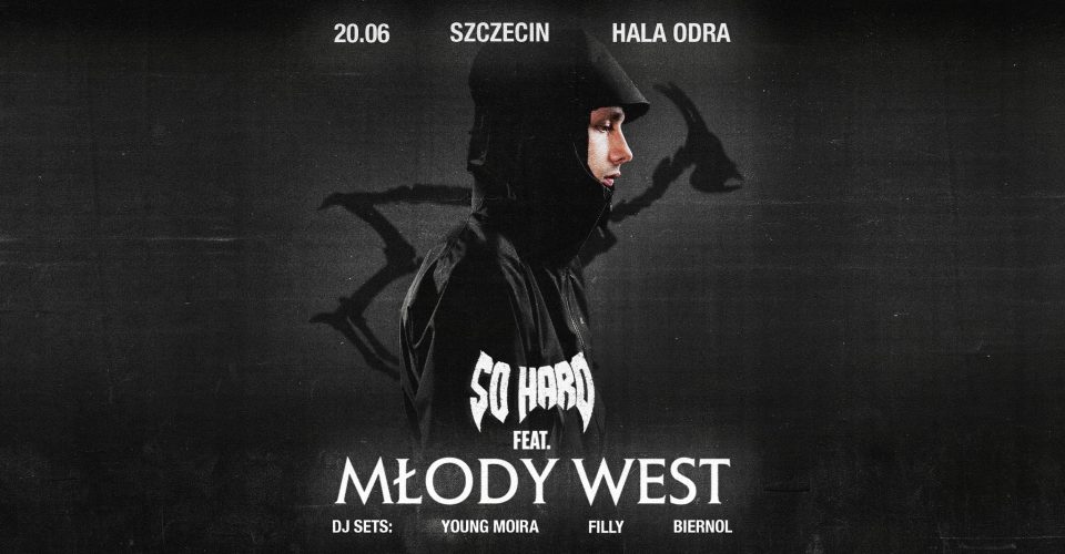 SO HARD x MŁODY WEST | Szczecin