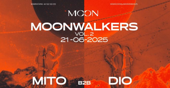 MOON PRESENTS: MOONWALKERS vol.2 | WARSZAWA