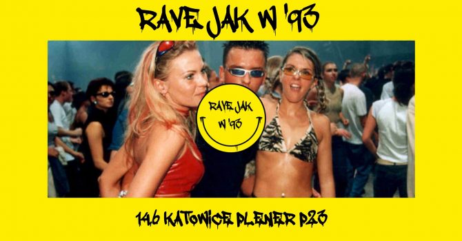 RAVE JAK W '93 | Plener P23
