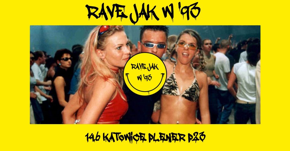 RAVE JAK W '93 | Plener P23