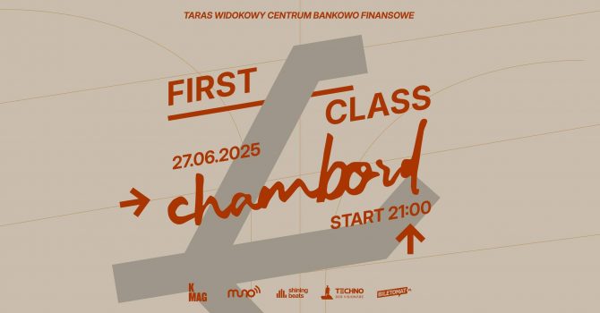 FIRST CLASS: CHAMBORD Take Off! | Warszawa