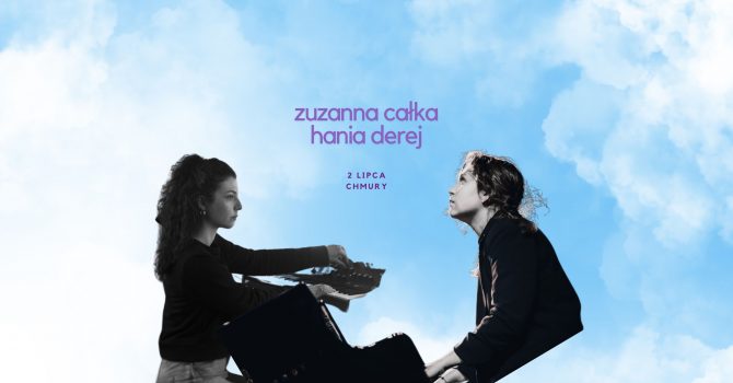 Zuzanna Całka x Hania Derej | Warszawa