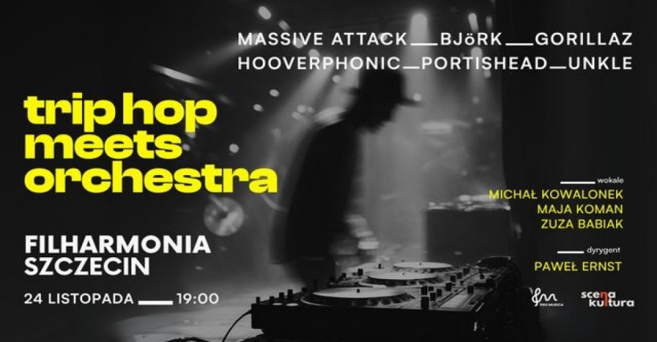 Trip Hop meets Orchestra | Szczecin