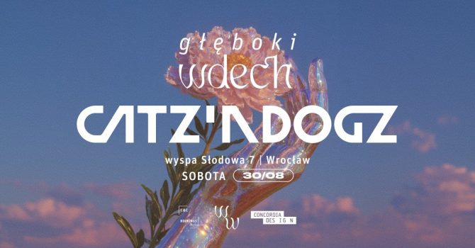GŁĘBOKI WDECH | CATZ "N DOGZ | WROCŁAW
