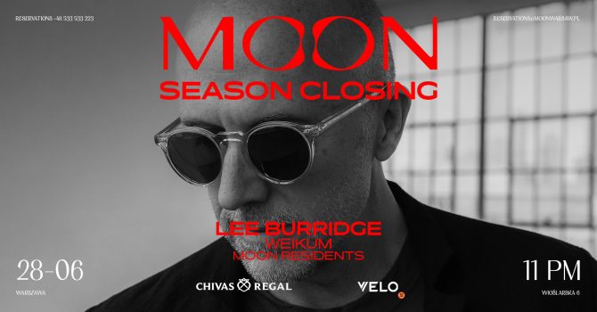 MOON PRESENTS: MOON SEASON CLOSING - LEE BURRIDGE