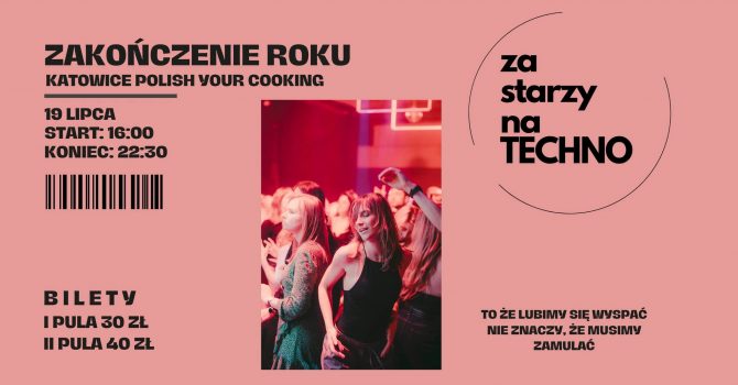 Za starzy na Techno KATOWICE Fabryka Porcelany