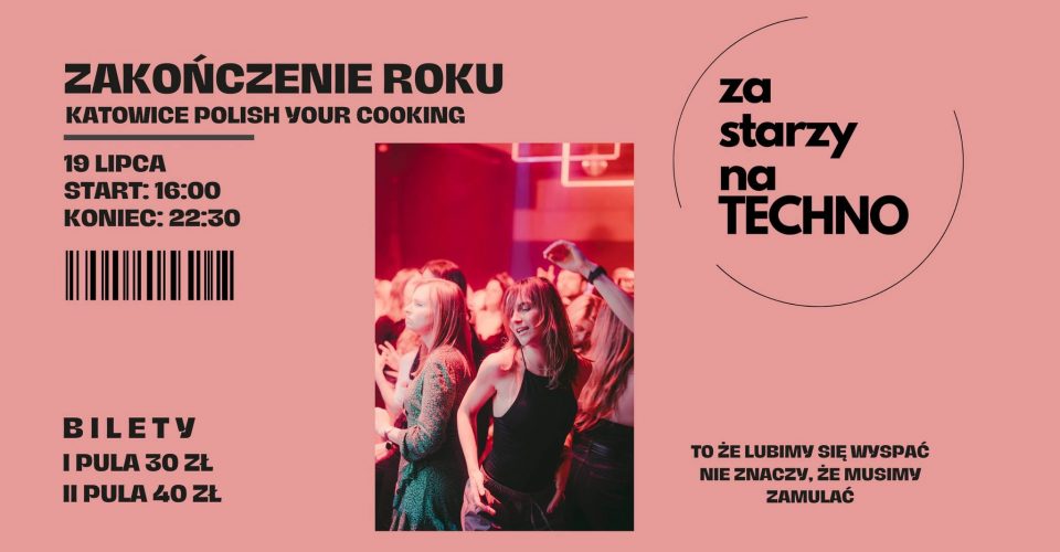 Za starzy na Techno KATOWICE Fabryka Porcelany