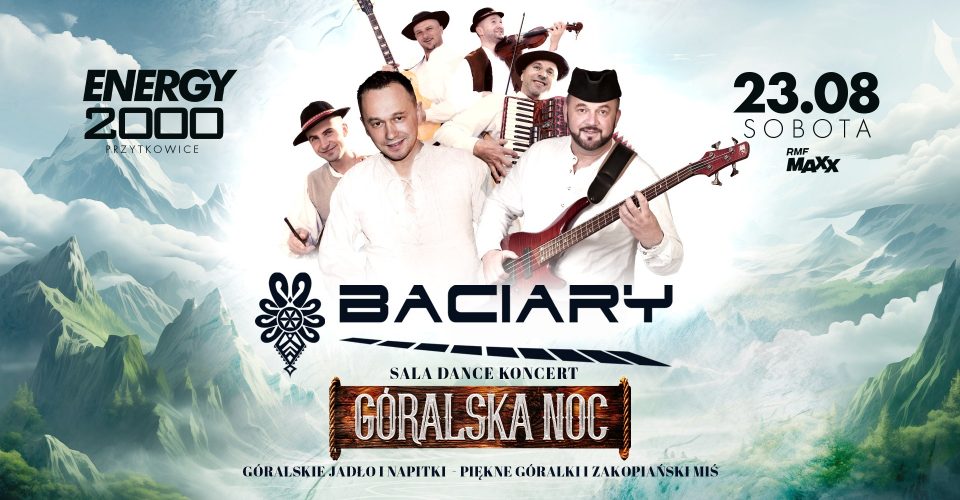 Baciary 23.08 - ENERGY 2000 PRZYTKOWICE [18+]