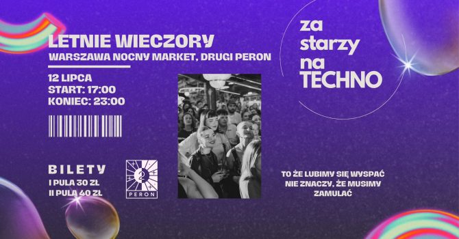 LETNIE WIECZORY ZA STARZY NA TECHNO WARSZAWA