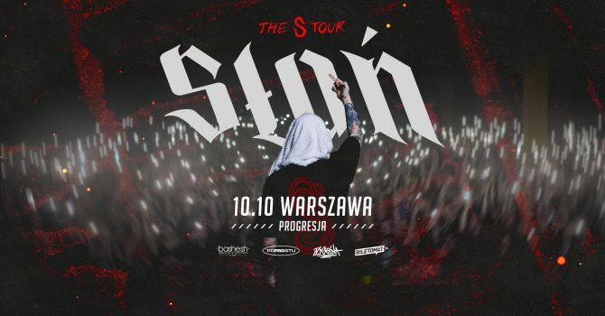SŁOŃ | WARSZAWA | THE S TOUR