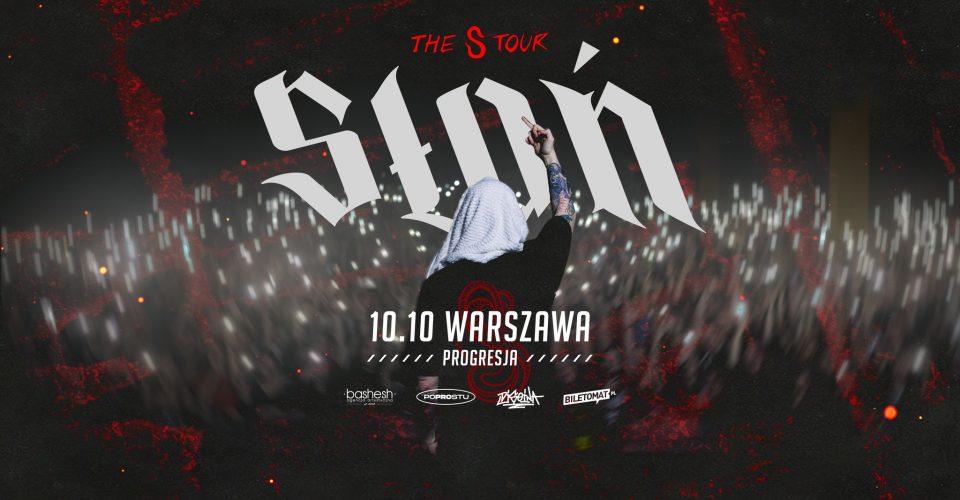 SŁOŃ | WARSZAWA | THE S TOUR