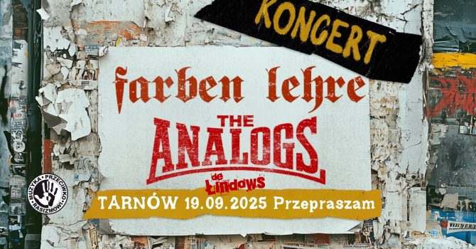 THE ANALOGS + FARBEN LEHRE + DE ŁINDOWS | TARNÓW