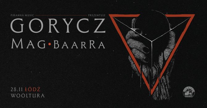 Gorycz, Mag, BaarRa | Łódź