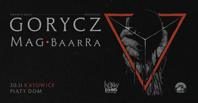 Gorycz, Mag, BaarRa | Katowice