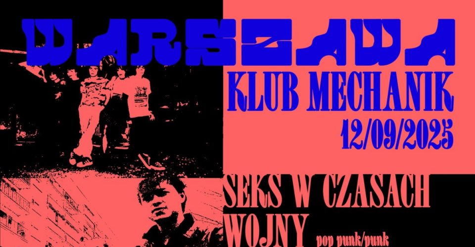 Seks w Czasach Wiosny + Instrukcja Pusta + Generation of Destruction | WARSZAWA