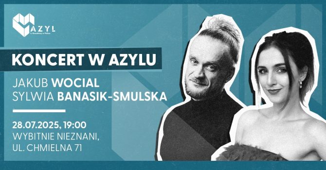 AZYL: WOCIAL & SYLWIA BANASIK-SMULSKA | Warszawa