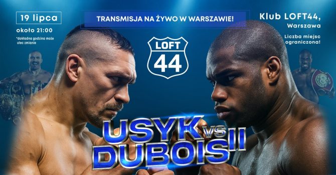 Wieczór boksu — USYK vs DUBOIS II — transmisja na żywo w Warszawie