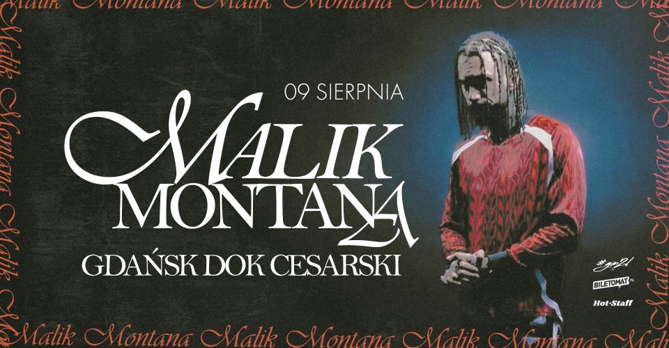 MALIK MONTANA | GDAŃSK