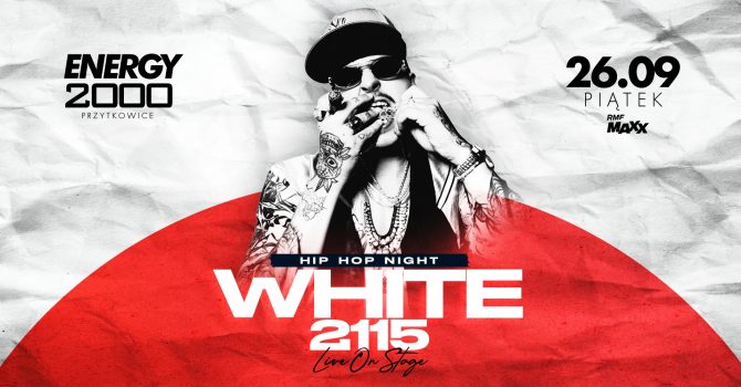 WHITE 2115 | ENERGY 2000 PRZYTKOWICE [16+]