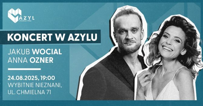 AZYL: Wocial & Anna Ozner | Warszawa